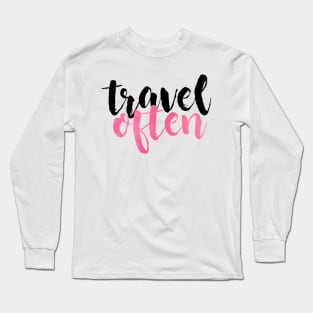 Travel Often Long Sleeve T-Shirt